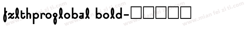 fzlthproglobal bold字体转换